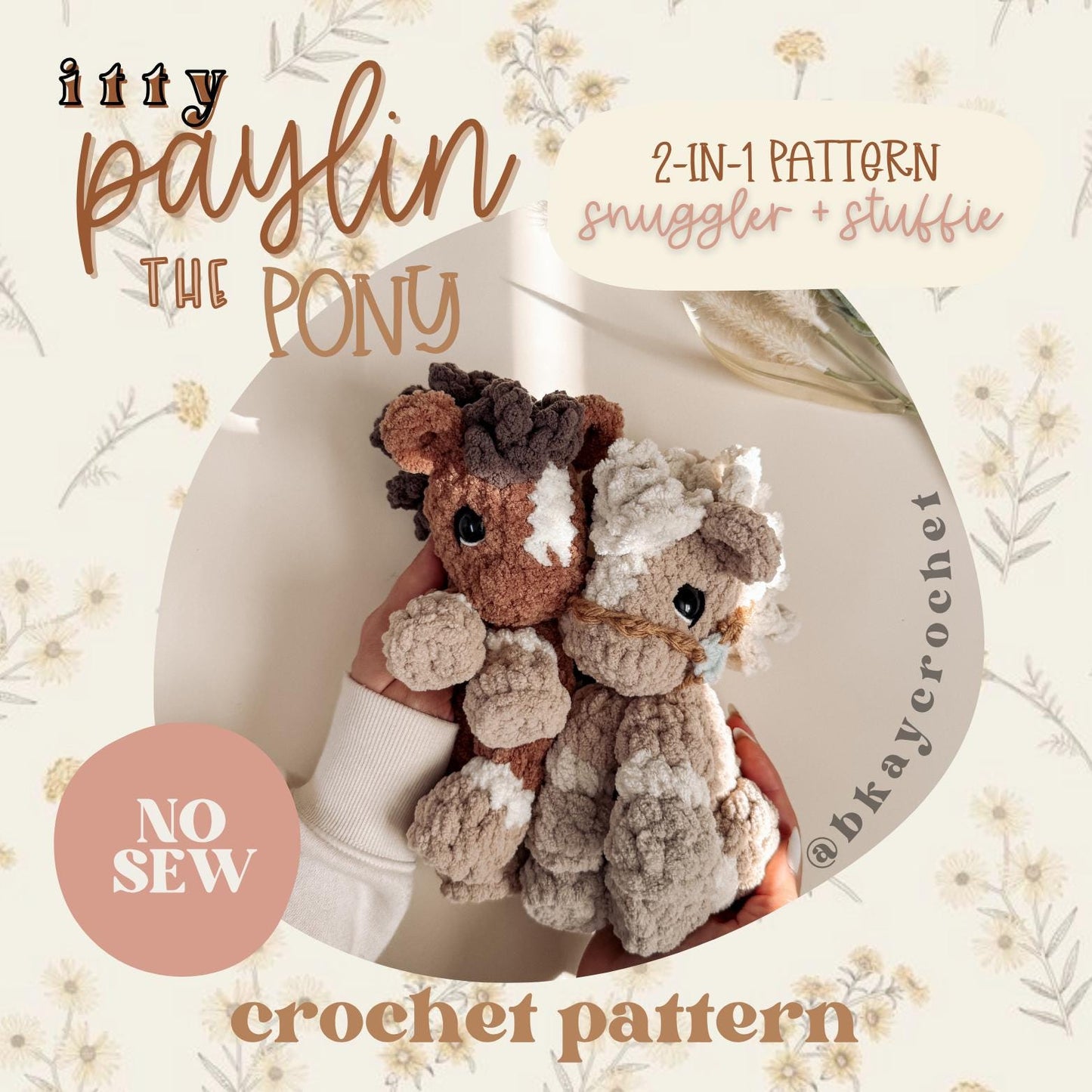 BkayCrochetCo ITTY Paylin the Pony Snuggler and Stuffie Amigurumi Crochet Pattern PDF