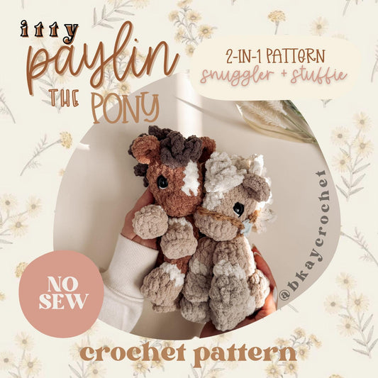 BkayCrochetCo ITTY Paylin the Pony Snuggler and Stuffie Amigurumi Crochet Pattern PDF