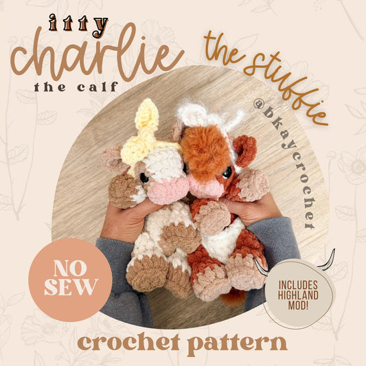 BkayCrochetCo ITTY Charlie the Calf STUFFIE Amigurumi Crochet Pattern PDF